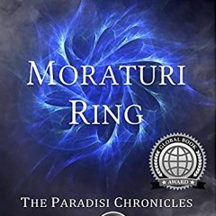 Read ❤️ PDF Moraturi Ring: Paradisi Chronicles (Lost Mission Series Book 3) by  Marti Ward