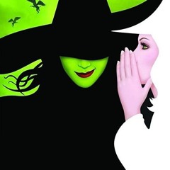 Something Bad from wicked Broadway by Laura pick