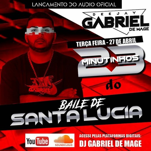 23 MINUTOS DO BAILE DE SANTA LUCIA (( DJ GABRIEL DE MAGÉ )) 2021 SO PARA AQUECER SEUS BOBINHOS