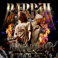 PHARAOH x Travis Scott - RARRIH (prod. Evian Voag)