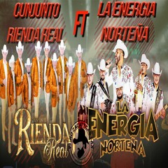 Conjunto Rienda Real ft La Energia Nortena 🤠 Mix (Dj spider pzs )