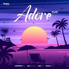 Adore | Amninder Gill