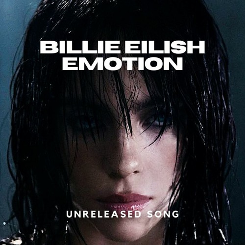 Zopke - Billie Eilish - Emotion (Unreleased Track 2023)
