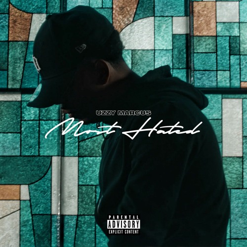 Uzzy Marcus - Most Hated