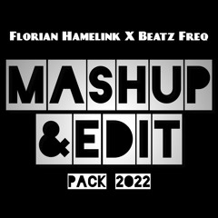 Florian Hamelink X Beatz Freq - Mashup & Edit Pack 2022