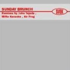 Sunday Brunch - Sable Chaud ( Air Frog Remix )