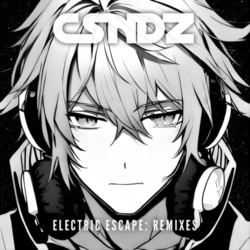 CSNDZ - ELECTRIC ESCAPE (ROOK REMIX)