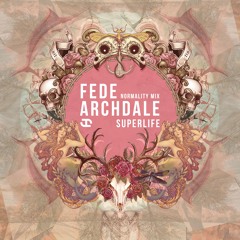 Fede Archdale - Superlife (Normality Mix)
