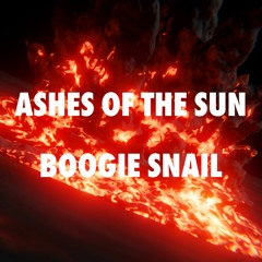 Ashes Of The Sun by Boogie Snail mixed and mastered by www.bsmastering.com