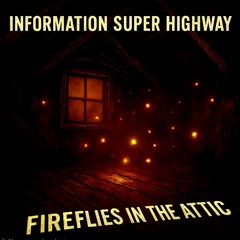 Fireflies in the Attic