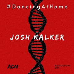 #DancingAtHome Ep.004 | JOSH KALKER |