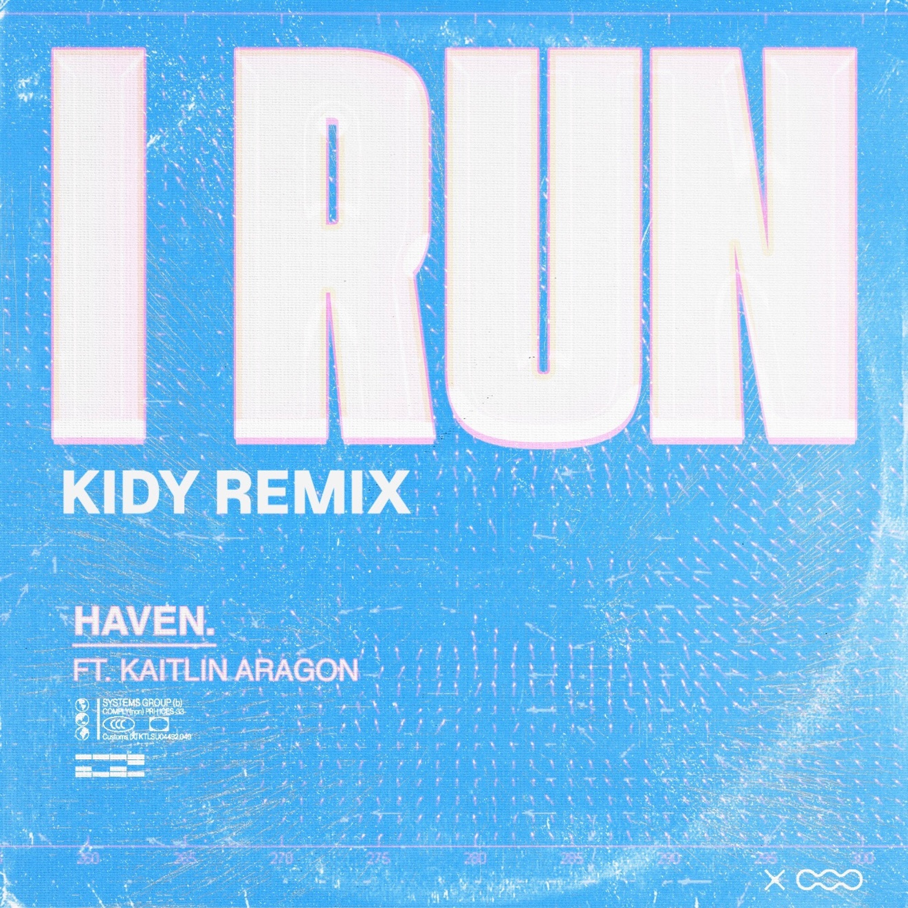 Haven. - I Run (KIDY Remix) Radio episode artwork