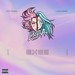 Tate McRae - Exes (LYSSA Remix)