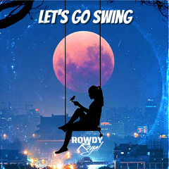 let's go swing
