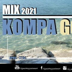 Dj Paulo - Kompa Gouyad (April 2021) - 27'34