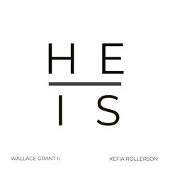 He Is (feat. Kefia Rollerson)