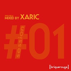 [briquerouge sessions] #01 - mixed by Xaric