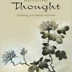 Read EBOOK 📝 Evolving Beyond Thought: Updating Your Brain's Software by Gary Weber P