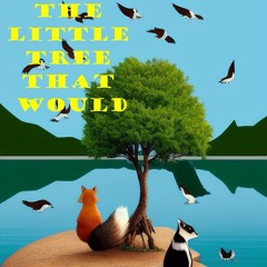 The Little Tree That Would Chapter 1 (Sample Chapter)