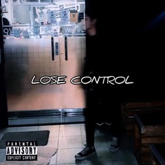 Lose Control [prod by. RossGossage]