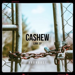 CASHEW - Where U At (BROHOUSE)
