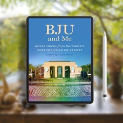 BJU and Me: Queer Voices from the World's Most Christian University. Download for Free [PDF]