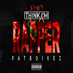 DONT THINK IM JUS A *RAPPER*[PROD.TROY2K]
