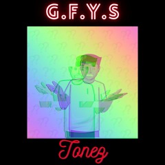 Stewee Tonez - G.F.Y.S