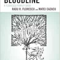 Access PDF 💌 Dracula's Bloodline: A Florescu Family Saga by Radu R. Florescu,Matei C