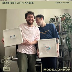 Sentient with Kasse - Mode London Set
