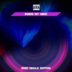 ANA - Inside My Mind (Dj Mauro Vay GF 2020 Short Radio)