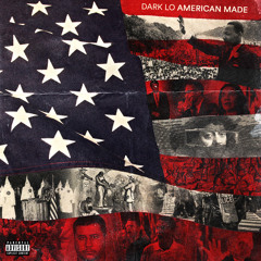 Ar-Ab & Dark Lo - American Made