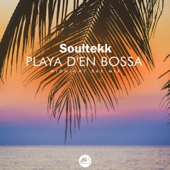 Soultekk - Playa D'en Bossa (MidNight Sax Mix)[M-Sol Records]