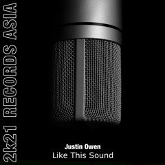Justin Owen - Like This Sound (Original Mix)