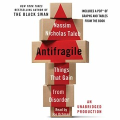 [GET] EPUB 📦 Antifragile: Things That Gain from Disorder by  Nassim Nicholas Taleb,J