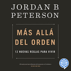VIEW KINDLE 📌 Más allá del orden: 12 nuevas reglas para vivir by  Jordan B. Peterson