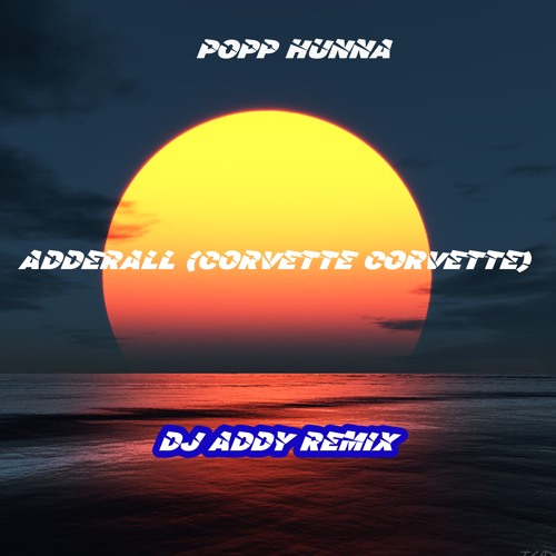 Popp Hunna - Corvette Corvette (OmgAddy Remix)