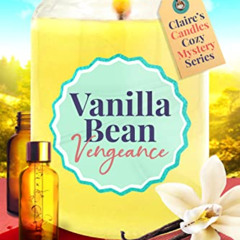[VIEW] PDF 📃 Vanilla Bean Vengeance: A cozy murder mystery packed with twists (Clair