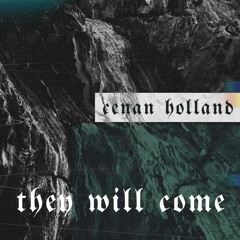 MOTZ Exclusive: Cenan Holland - They Will Come