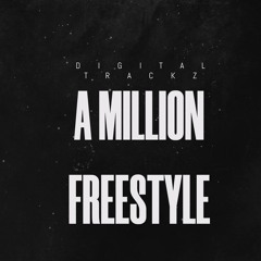 Digital Trackz - A Million Freestyle