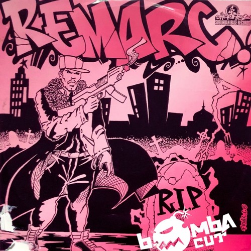 Remarc- R.I.P (Bombacut Rmx)