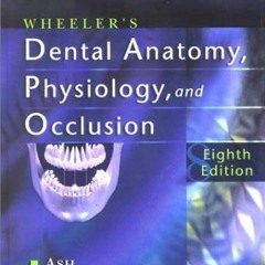 ❤️ Download By Major M. Ash Jr. - Wheeler's Dental Anatomy, Physiology and Occlusion: 8th (eigth