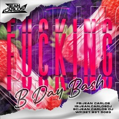 MY FUCK⚡NG BDAY BASH 2022