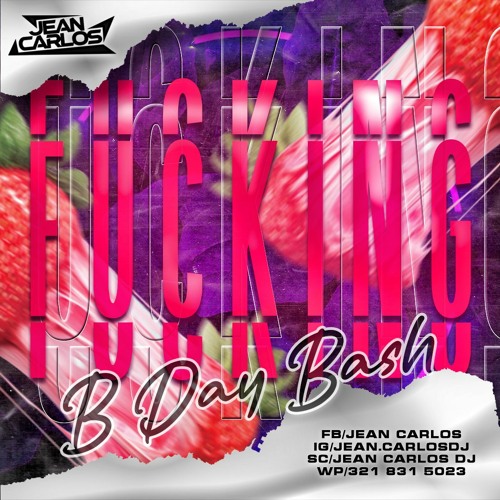 MY FUCK⚡NG BDAY BASH 2022
