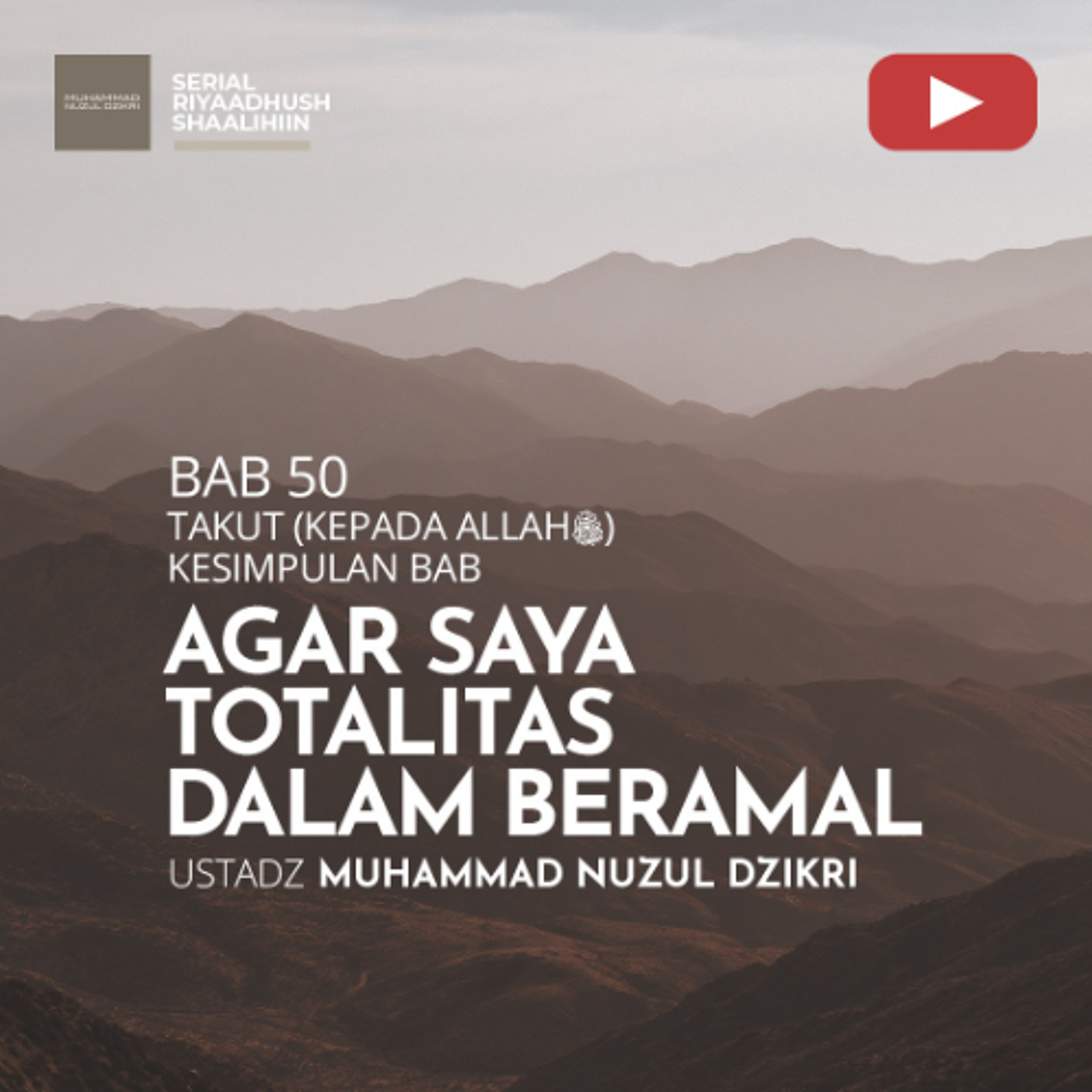 Riyaadhus Shaalihiin 2126. "AGAR SAYA TOTALITAS DALAM BERAMAL" - Ustadz Muhammad Nuzul Dzikri episode artwork
