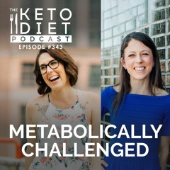 #343: Metabolically Challenged with Dr. Lauryn Lax
