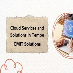 cloud services and solutions in Tempe - CMIT Solutions