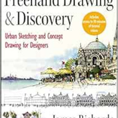 [Read] EPUB ✔️ Freehand Drawing and Discovery: Urban Sketching and Concept Drawing fo