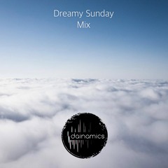 Dreamy Sunday Mix