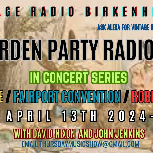 THE GARDEN PARTY Concert Series # 1 - John Prine/Fairport Convention/Robert Vincent